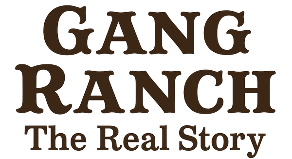 Gang Ranch The Real Story